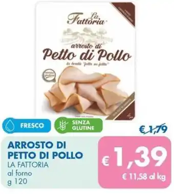 MD Discount Arrosto di petto di pollo LA FATTORIA offerta