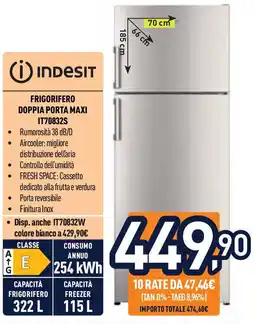 Unieuro INDESIT Frigorifero doppia porta maxi IT70832S offerta