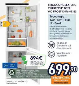 Unieuro Frigocongelatore twintech total no frost ENT6ME18S offerta