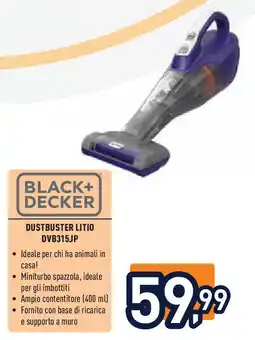 Unieuro BLACK+ DECKER DUSTBUSTER LITIO DVB315JP ustbuster litio DVB315JP offerta