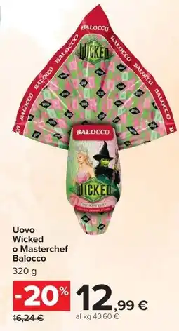 Carrefour Market Uovo Wicked o Masterchef Balocco offerta