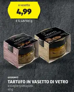 ALDI Gourmet tartufo in vasetto di vetro offerta