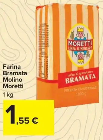Carrefour Market Farina Bramata Molino Moretti offerta