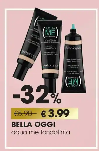 Tigotà Bella oggi aqua me fondotinta offerta