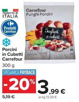 Carrefour Market Porcini in Cubetti Carrefour offerta