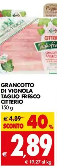 Tigros Citterio Grancotto di Vignola Tagliofresco 150g offerta