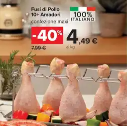 Carrefour Fusi di Pollo 10+ Amadori offerta