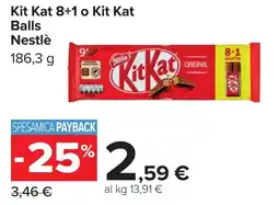 Carrefour Kit Kat 8+1 o Kit Kat Balls Nestlè offerta