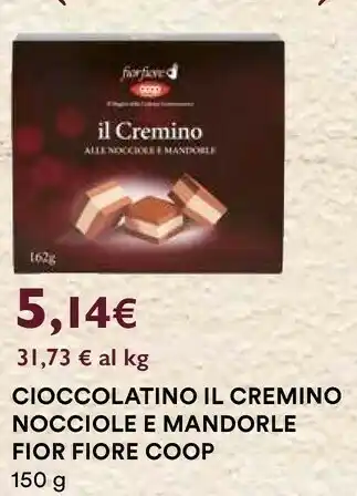 Ipercoop Coop fior fiore cioccolatino il cremino nocciole e mandorle 150 g offerta