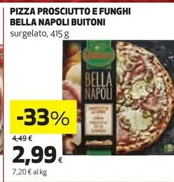 Coop Pizza prosciutto e funghi offerta