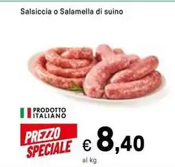 Iper La Grande Salsiccia o salamella di suino offerta