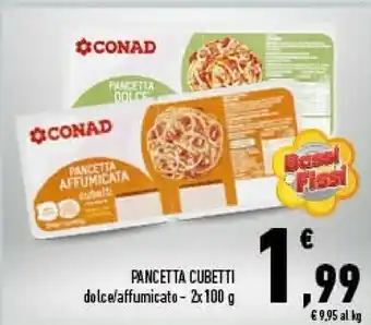 Conad Conad - pancetta affumicata a cubetti 200 g(ml) offerta