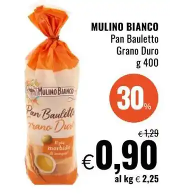 Famila MULINO BIANCO PAN BAULETTO GRANO DURO offerta