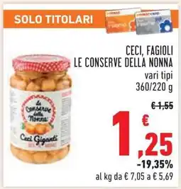 Conad CECI, FAGIOLI LE CONSERVE DELLA NONNA offerta