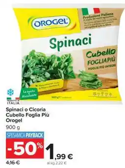 Carrefour Spinaci o Cicoria Cubello Foglia Più Orogel offerta