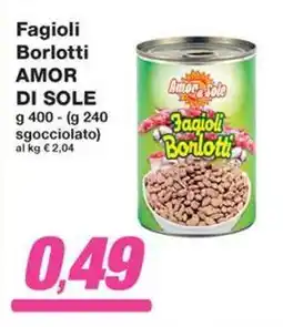 Prix Quality Fagioli Borlotti AMOR DI SOLE offerta
