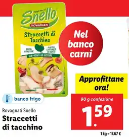 Lidl Rovagnati Snello Straccetti di tacchino offerta