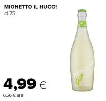 Tigre Mionetto il hugo! offerta