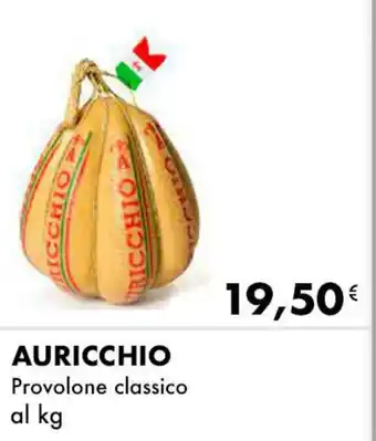 Iper Tosano AURICCHIO Provolone classico offerta