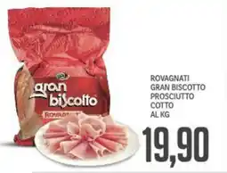 Supermercati Piccolo Rovagnati gran biscotto prosciutto cotto offerta