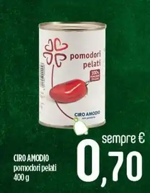 Ciro Amodio CIRO AMODIO pomodori pelati offerta