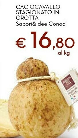 Conad City Conad sapori & dintorni caciocavallo stagionato in grotta offerta