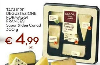 Conad Sapori&ldee conad tagliere degustazione formaggi francesi offerta