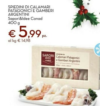 Conad Sapori & idee conad spiedini di calamari patagonici e gamberi argentini offerta
