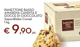 Conad Sapori & idee conad panettone basso amarena candita e gocce di cioccolato offerta