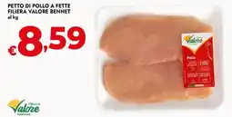 Bennet Petto di pollo a fette filiera valore BENNET offerta