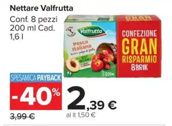 Carrefour NETTARE VALFRUTTA offerta