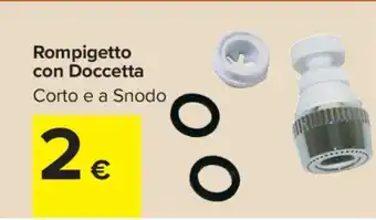 Carrefour Rompigetto con Doccetta offerta