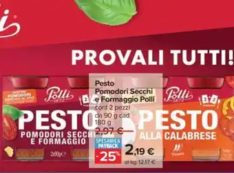 Carrefour Pesto Pomodori Secchi e Formaggio Polli offerta