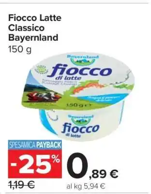 Carrefour Fiocco Latte Classico Bayernland offerta