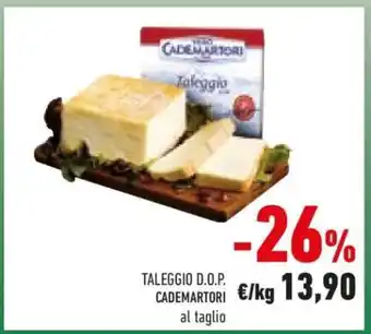 Conad TALEGGIO D.O.P. CADEMARTORI offerta