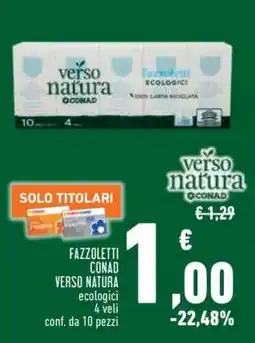 Conad Fazzoletti Conad Verso Natura offerta