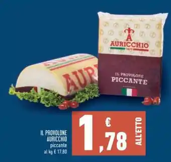 Conad IL PROVOLONE AURICCHIO piccante offerta