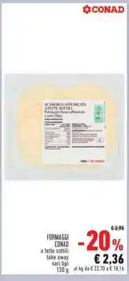 Conad FORMAGGI CONAD offerta