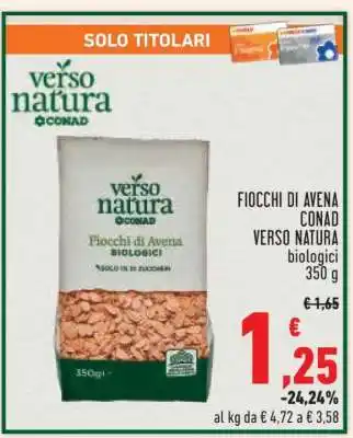 Conad FIOCCHI DI AVENA CONAD VERSO NATURA offerta
