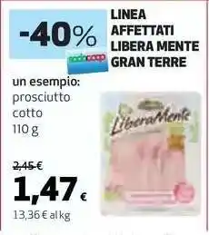 Coop LINEA AFFETTATI LIBERA MENTE GRAN TERRE offerta