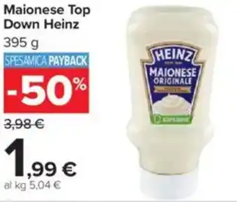 Carrefour Market Maionese top down HEINZ offerta