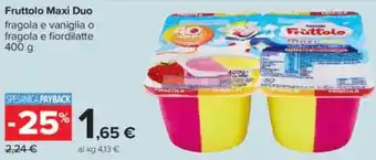 Carrefour Fruttolo Maxi Duo offerta