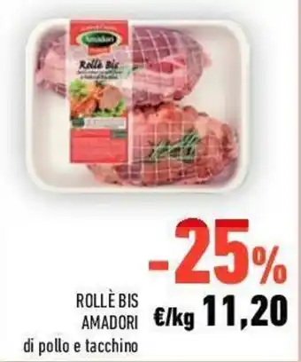 Conad City Amadori Rollè Bis di Pollo e Tacchino offerta