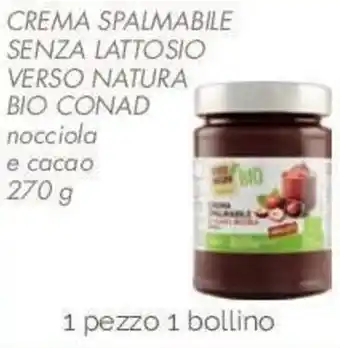 Conad City Crema Spalmabile Senza Lattosio Verso Natura Bio Conad Nocciola e Cacao 270g offerta