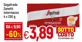 Famila Segafredo Zanetti Intermezzo 4 x 250g offerta