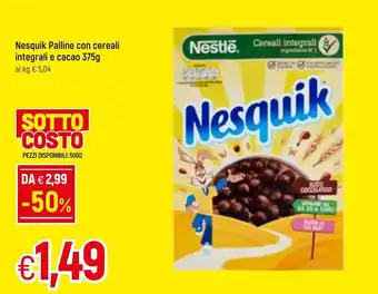 Famila Nestle Nesquik Palline con cereali integrali e cacao 375g offerta