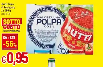 Famila Mutti Polpa di Pomodoro 2x400g offerta