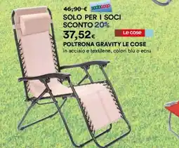 Coop POLTRONA GRAVITY LE COSE offerta