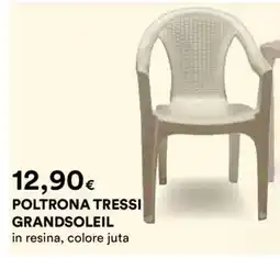 Coop POLTRONA TRESSI GRANDSoleil offerta