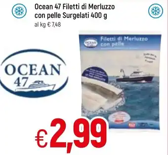 Famila Ocean 47 Filetti di Merluzzo con pelle Surgelati 400g offerta